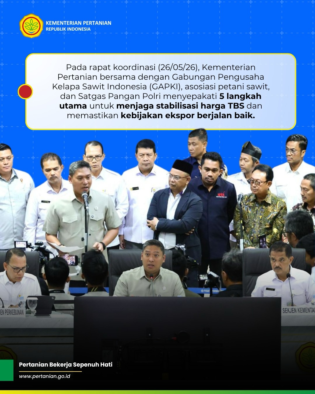 Pemerintah bergerak cepat menjaga stabilitas harga Tandan Buah Segar (TBS) kelapa sawit demi mel (1)